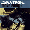 Ska Trek - Move Along (Vinyl, LP, Album) Very Good (VG) / Very Good Plus (VG+)