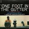 The Dave Bailey Sextet - One Foot In The Gutter: A Treasury Of Soul (Vinyl, LP, Album, Reissue, Stereo) Very Good Plus (VG+) / Very Good Plus (VG+)