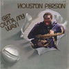 Houston Person - Get Out'a My Way! (Vinyl, LP, Album) Very Good (VG) / Very Good Plus (VG+)