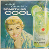 June Christy - Something Cool (Vinyl, LP, Album, Mono) Very Good (VG) / Good Plus (G+)