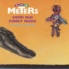 The Meters - Good Old Funky Music (Vinyl, LP, Album) Very Good Plus (VG+) / Very Good Plus (VG+)