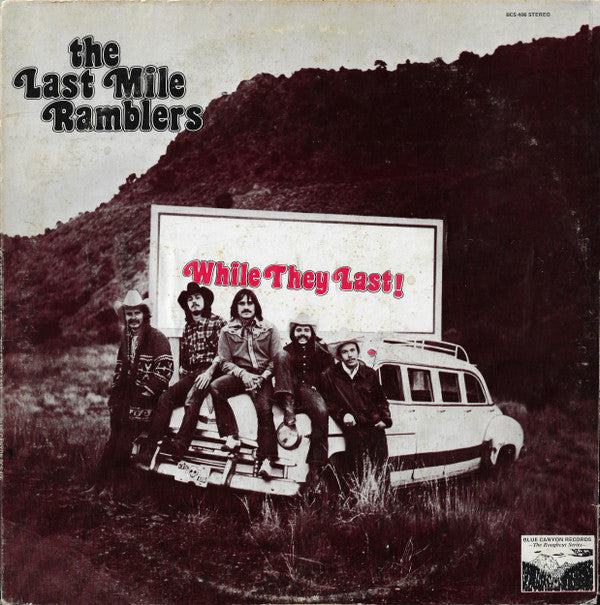 Master Release: While They Last by The Last Mile Ramblers