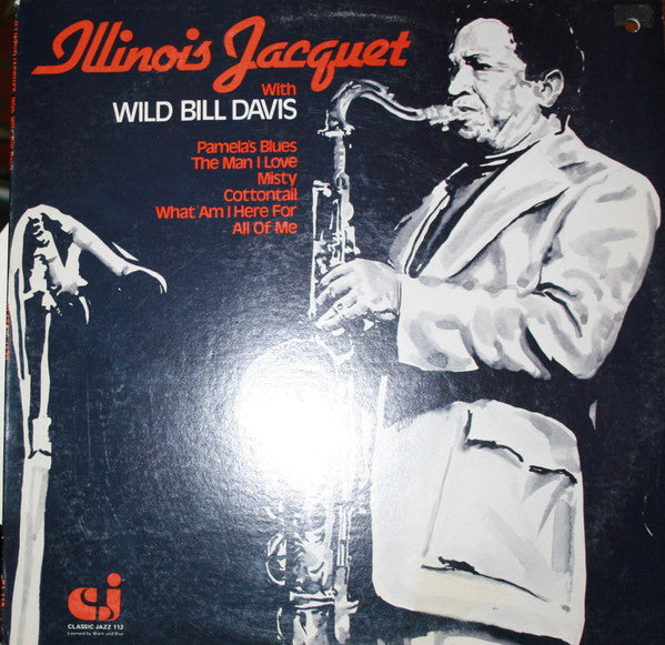 Master Release: Illinois Jacquet With Wild Bill Davis Vol. 2 by Illinois Jacquet