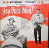 Frank Frost With The Nighthawks - Hey Boss Man! (LP, Reissue) - Very Good (VG) / Very Good (VG)