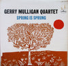 Gerry Mulligan Quartet - Spring Is Sprung (Vinyl, LP, Album, Reissue) Very Good Plus (VG+) / Very Good (VG)