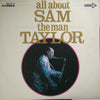 Sam Taylor (2) - All About Sam The Man Taylor (2xVinyl, LP, Compilation) Good Plus (G+) / Very Good (VG)