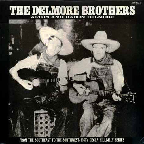 The Delmore Brothers: Alton And Rabon Delmore
