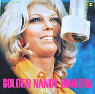 Golden Nancy Sinatra Vol. 2 = ゴールデン・ナンシー・シナトラ 第2集