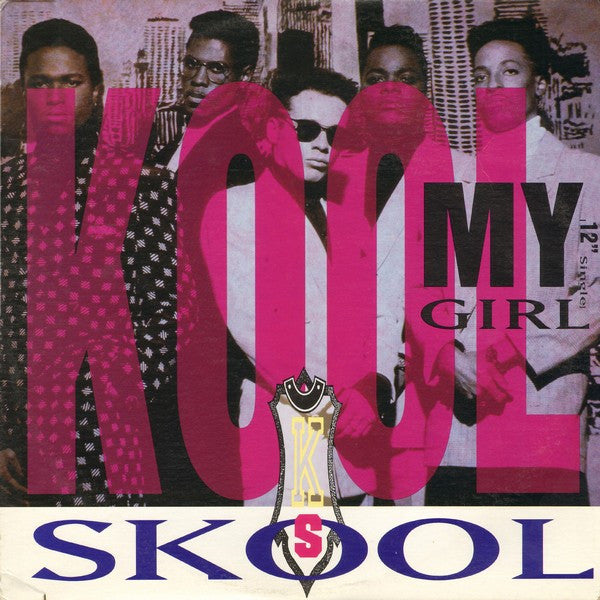 Master Release: My Girl by Kool Skool