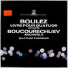 Pierre Boulez - Livre Pour Quatuor (Extraits) / Archipel II (LP, Stereo) - Very Good Plus (VG+) / Very Good Plus (VG+)