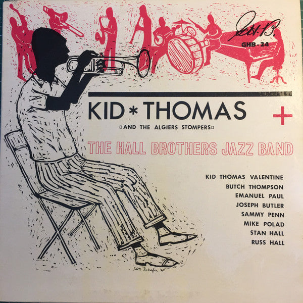 Master Release: Kid Thomas And The Algiers Stompers + The Hall Brothers Jazz Band by Kid Thomas And His Algiers Stompers