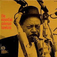 Master Release: The Essential Coleman Hawkins by Coleman Hawkins