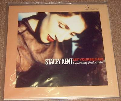 Master Release: Let Yourself Go: Celebrating Fred Astaire by Stacey Kent