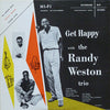Randy Weston Trio - Get Happy With The Randy Weston Trio (Vinyl, LP, Album, Reissue, Mono) Very Good Plus (VG+) / Very Good Plus (VG+)