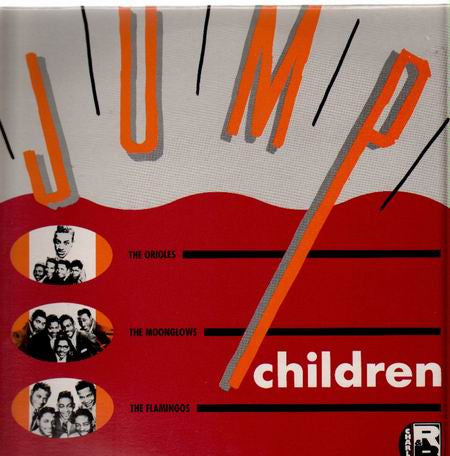 Master Release: Jump Children by The Orioles