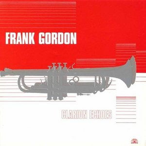 Master Release: Clarion Echoes by Frank Gordon