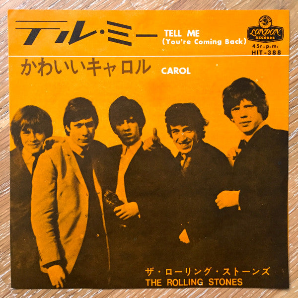 Tell Me (You're Coming Back) / Carol