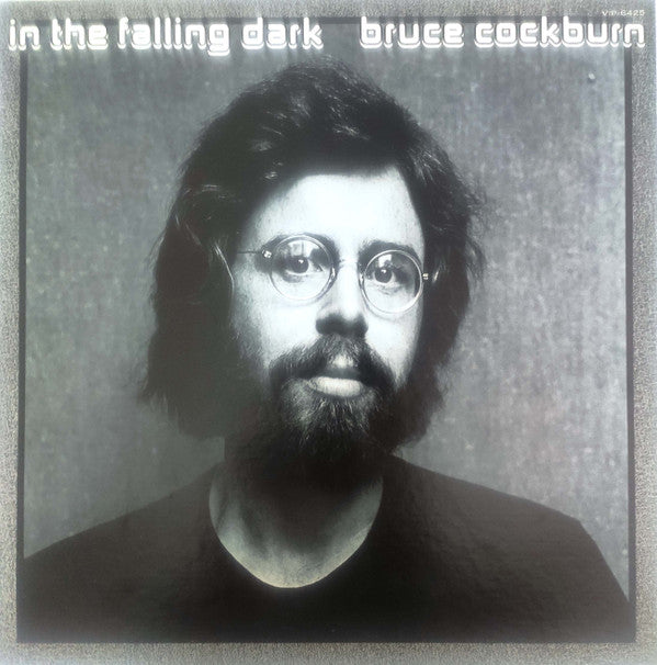 Master Release: In The Falling Dark by Bruce Cockburn