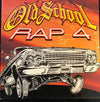 Various - Old School Rap 4 (Vinyl, LP, Compilation, Stereo) Good Plus (G+) / Very Good (VG)