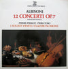 Tomaso Albinoni - 12 Concerti Op.7 (Registrazione Integrale) (2xVinyl, LP, Stereo) Very Good Plus (VG+) / Very Good Plus (VG+)