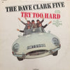 The Dave Clark Five - Try Too Hard (Vinyl, LP, Album, Mono) Good Plus (G+) / Very Good (VG)