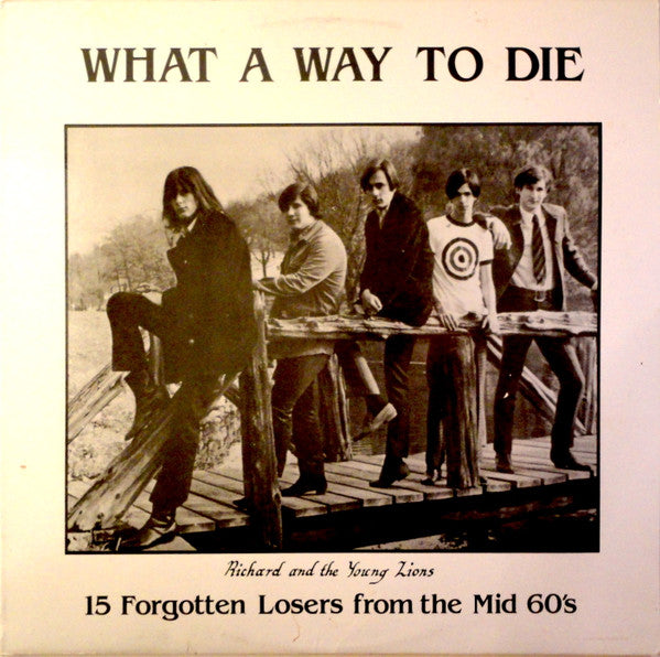Master Release: What A Way To Die (15 Forgotten Losers From The Mid 60's) by Various