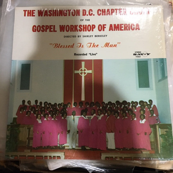 Master Release: Blessed Is The Man by The Washington D.C. Chapter Choir Of The Gospel Workshop Of America
