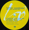 Luther Vandross - Are You Using Me? (Vinyl, 12