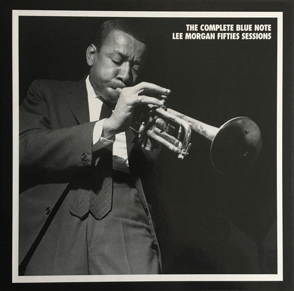Master Release: The Complete Blue Note Lee Morgan Fifties Sessions by Lee Morgan