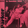 Charlie Parker - In Sweden 1950 (Vinyl, LP, Album, Reissue) Very Good Plus (VG+) / Good Plus (G+)