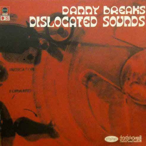 Master Release: Dislocated Sounds by Danny Breaks