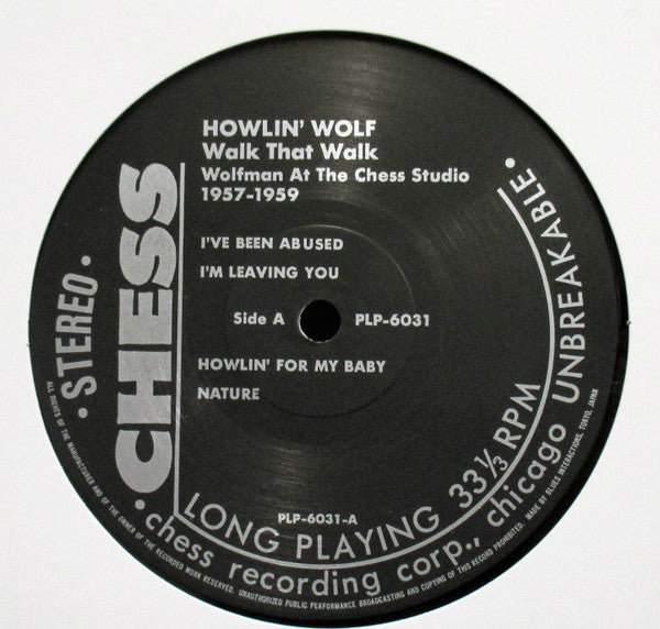 Walk That Walk - Wolfman At The Chess Studio 1957-59 - The Howlin' Wolf Story Vol.6