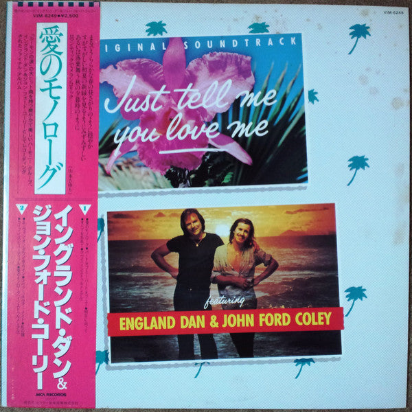 Master Release: Just Tell Me You Love Me by England Dan & John Ford Coley