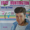 Eddy Huntington - Meet My Friend (Vinyl, 12