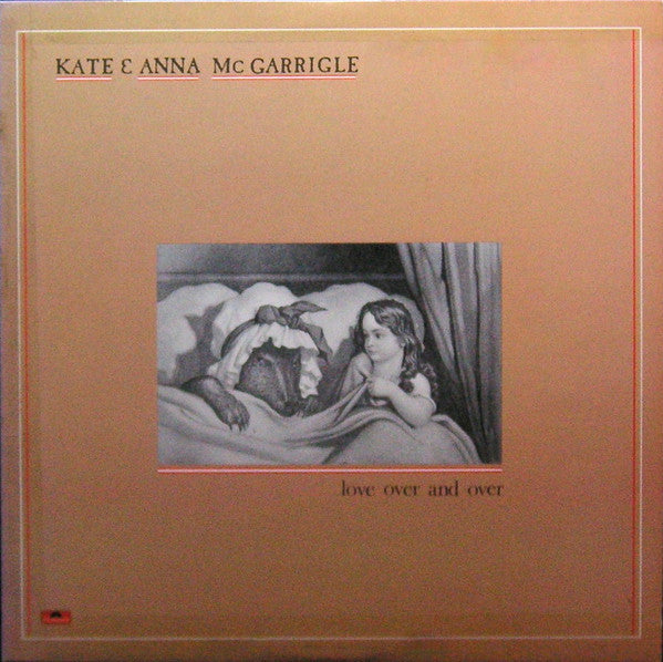 Master Release: Love Over And Over by Kate & Anna McGarrigle
