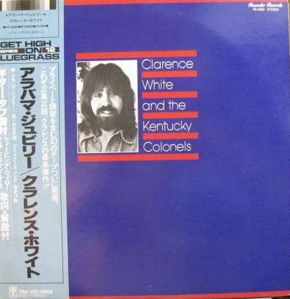 Master Release: Clarence White And The Kentucky Colonels by Clarence White (2)