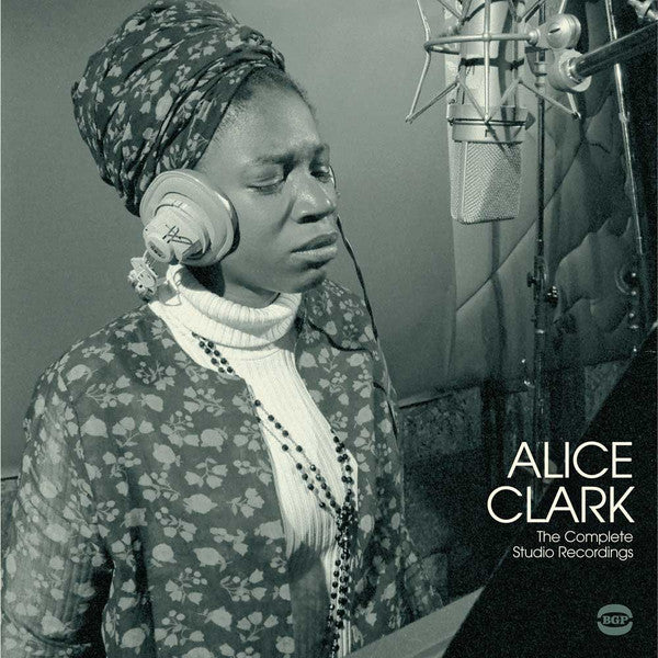 Master Release: The Complete Studio Recordings 1968-1972 by Alice Clark