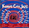 Various - Kansas City Jazz (Vinyl, LP, Compilation, Mono) Very Good (VG) / Very Good (VG)