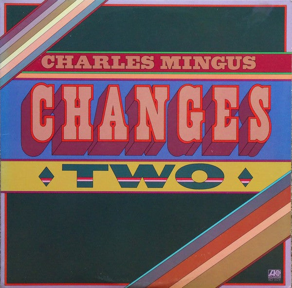 Master Release: Changes Two by Charles Mingus