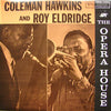 Coleman Hawkins - Coleman Hawkins And Roy Eldridge At The Opera House (LP, Album, Reissue, Stereo) - Very Good Plus (VG+) / Very Good Plus (VG+)