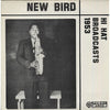 Charlie Parker - New Bird - Hi Hat Broadcasts 1953 (Vinyl, LP, Album) Very Good (VG) / Very Good (VG)