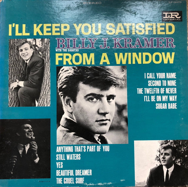 Master Release: I'll Keep You Satisfied by Billy J. Kramer & The Dakotas