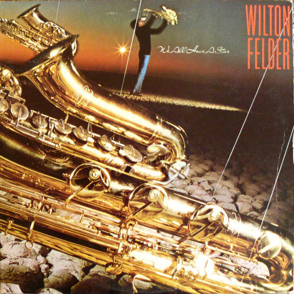 Master Release: We All Have A Star by Wilton Felder