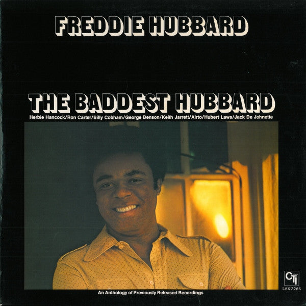 The Baddest Hubbard - An Anthology Of Previously Released Recordings