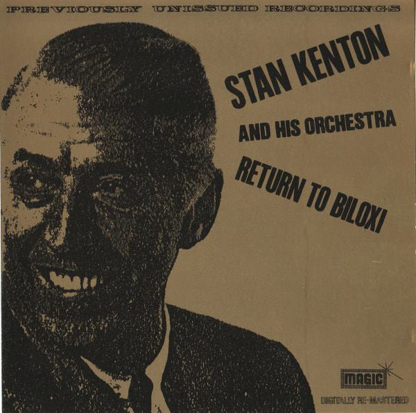 Master Release: Return To Biloxi by Stan Kenton And His Orchestra