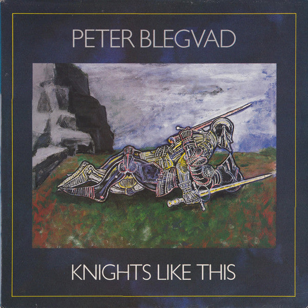 Master Release: Knights Like This by Peter Blegvad