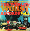 Various - The Rhino Brothers Present The World's Worst Records Vol. 2 (Vinyl, LP, Compilation) Very Good (VG) / Good Plus (G+)