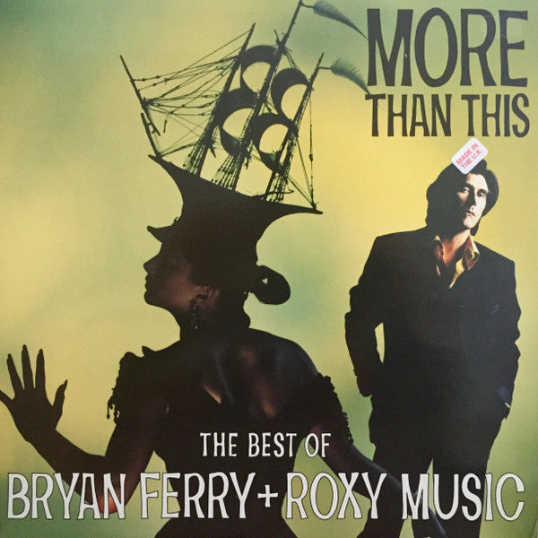 Master Release: More Than This (The Best Of Bryan Ferry + Roxy Music) by Bryan Ferry