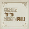 Frank Sinatra - Sinatra for the Sinatraphile (Vinyl, LP, Compilation, Mono) Good Plus (G+) / Good Plus (G+)
