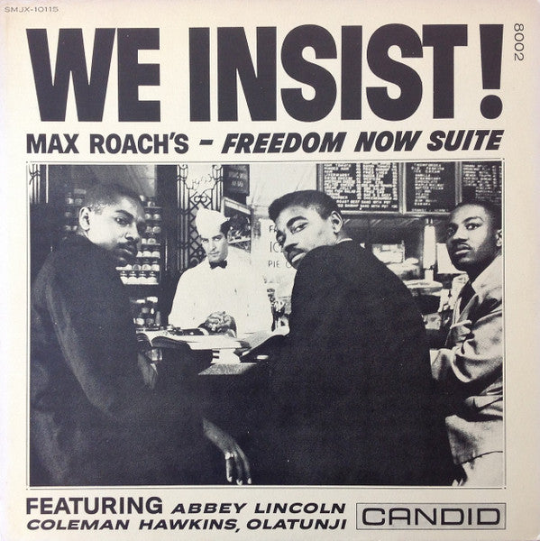 We Insist! Max Roach's Freedom Now Suite = ウイ・インシスト!